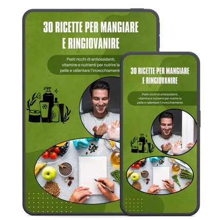 Bonus: 30 ricette per mangiare e ringiovanire